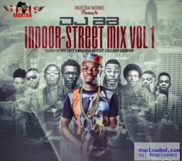 Dj BB - Indoor Street Mix Vol.1